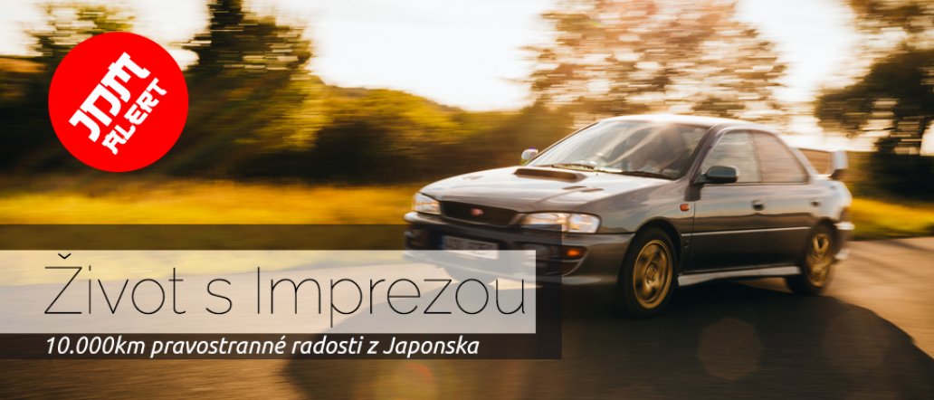 Život s Imprezou: 10.000km pravostranné radosti z Japonska